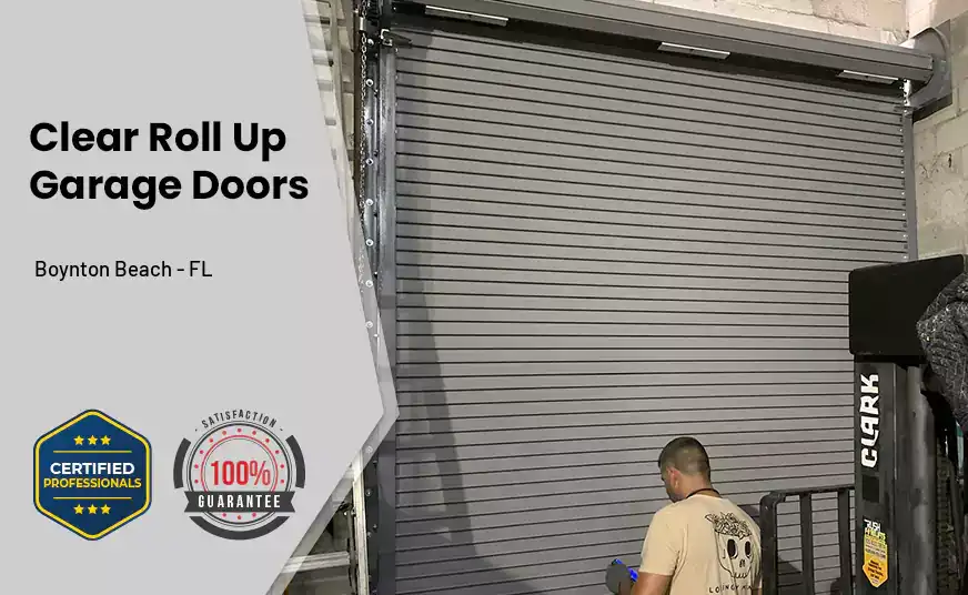 Clear Roll Up Garage Doors Boynton Beach - FL 