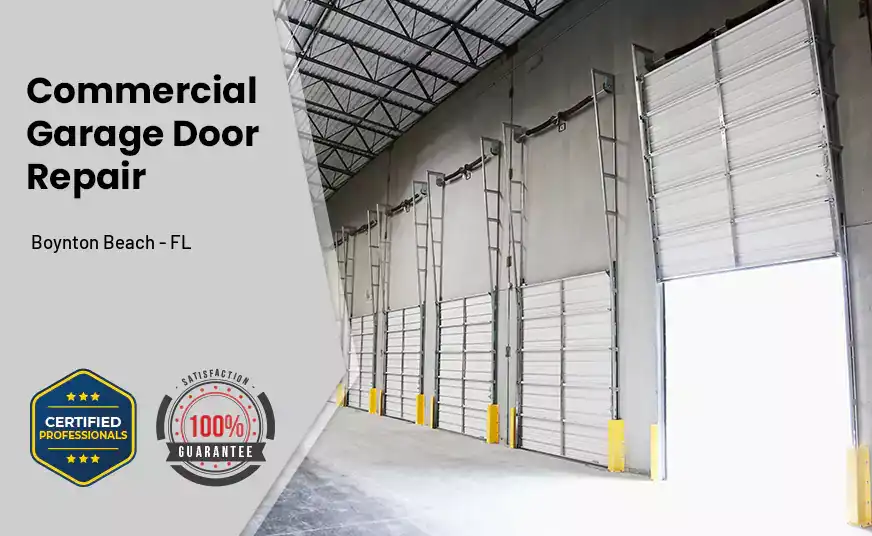 Commercial Garage Door Repair Boynton Beach - FL 