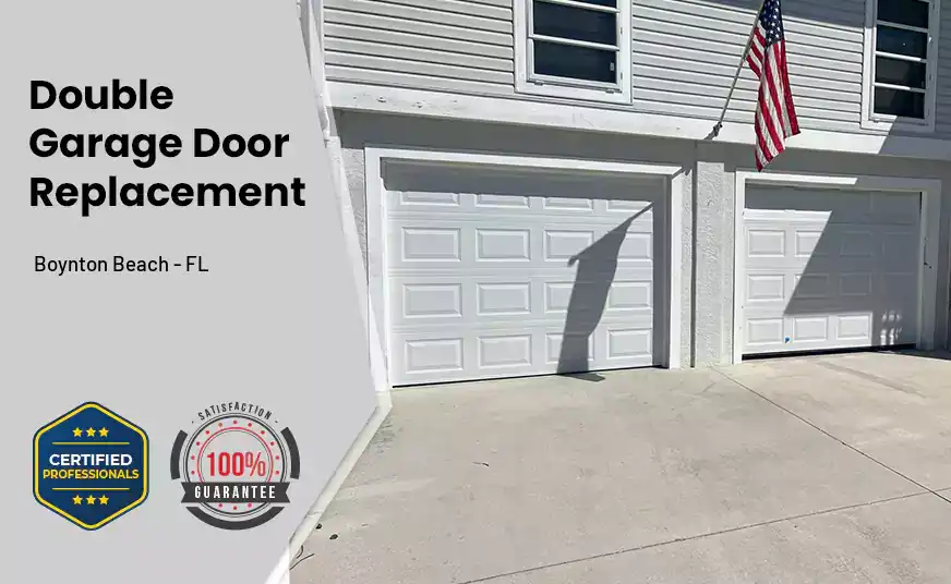 Double Garage Door Replacement Boynton Beach - FL 