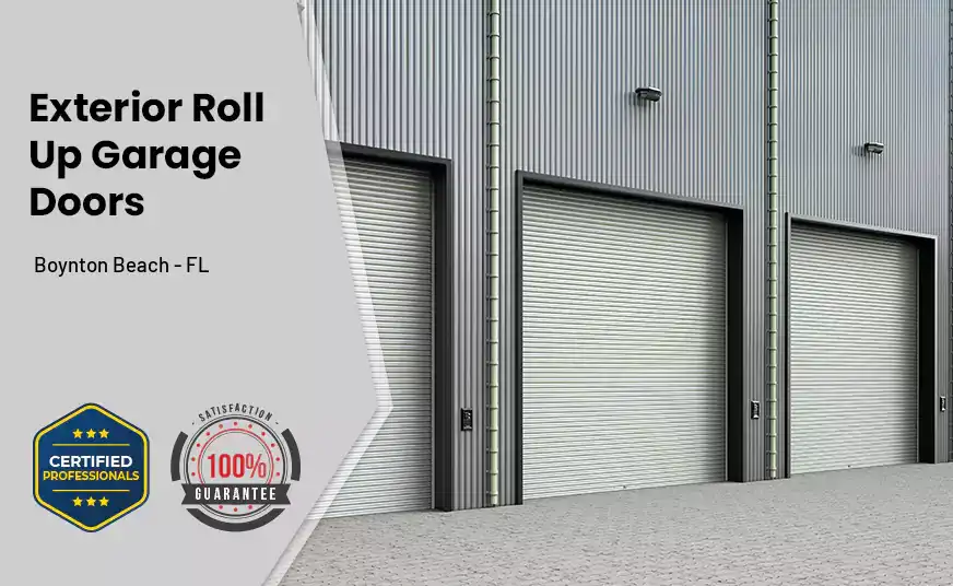 Exterior Roll Up Garage Doors Boynton Beach - FL 