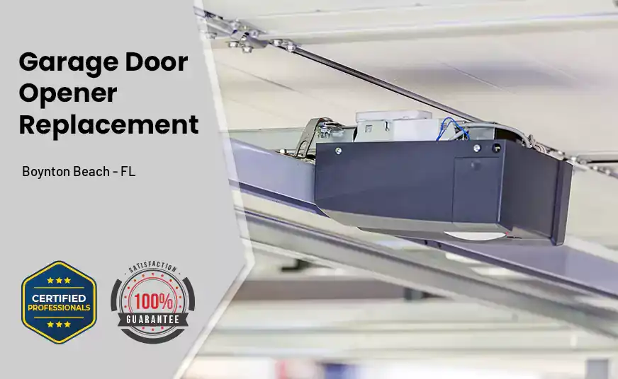 Garage Door Opener Replacement Boynton Beach - FL 