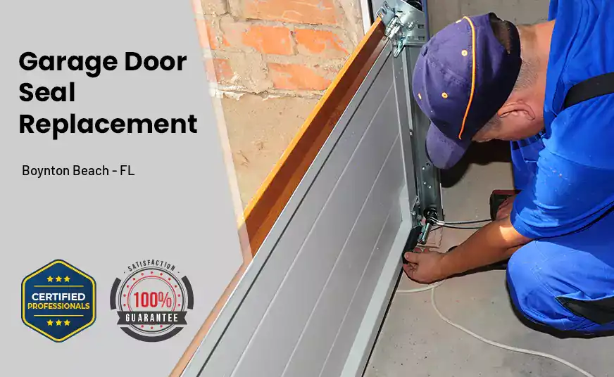 Garage Door Seal Replacement Boynton Beach - FL 