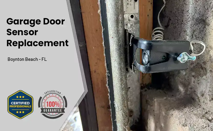 Garage Door Sensor Replacement Boynton Beach - FL 