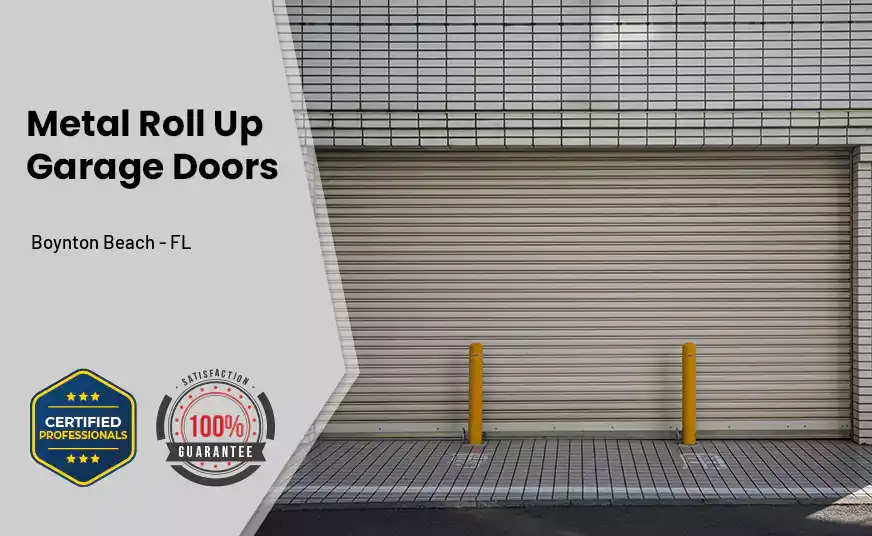 Metal Roll Up Garage Doors Boynton Beach - FL 