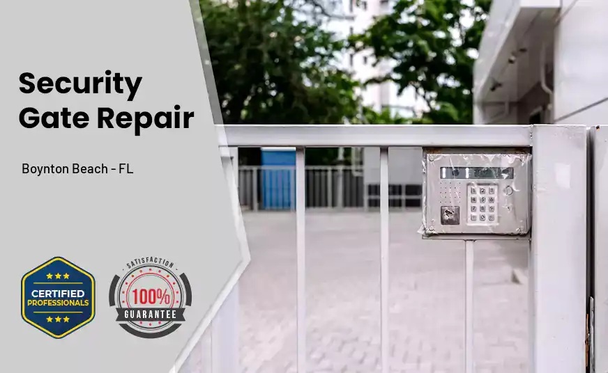 Security Gate Repair Boynton Beach - FL 